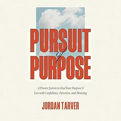 Pursuit of Purpose Audiolibro Por Jordan Tarver arte de portada