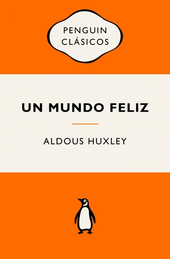 Un mundo feliz, de Aldous Huxley