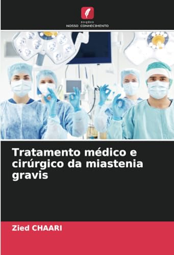 Tratamento médico e cirúrgico da miastenia gravis
