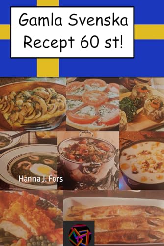  Gamla Svenska recept 60 st: Svenska recept