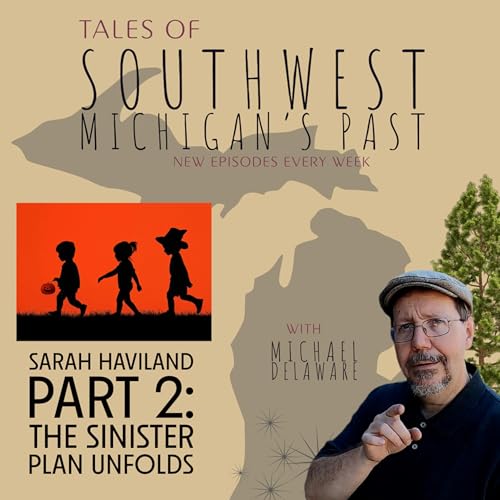 S4 E35: Sarah Haviland: The Sinister Plan Unfolds