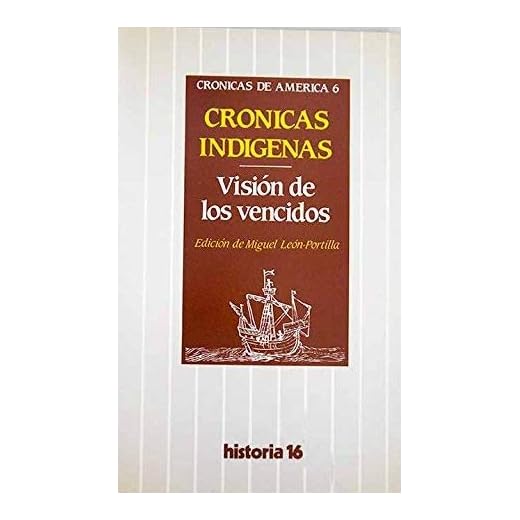 Cronicas de América vol.6 vision delos vencidos
