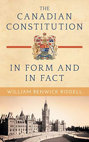 The Canadian Constitution in Form and in Fact 1584779624 Book Cover