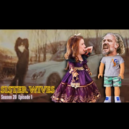 Page de couverture de Sister Wives S20 PREMIERE "Why I Want To Be A Monogamist" WATCH PARTY!!!
