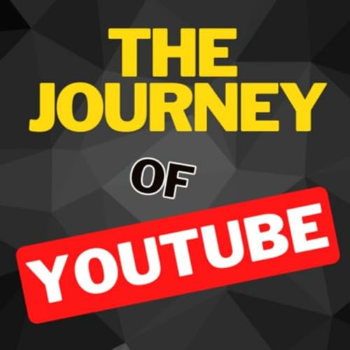 『The Journey of YouTube』のカバーアート
