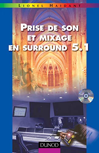 Télécharger Prise de son et mixage en surround 5.1 (+ DVD-vidéo mixé en surround 5.1) Francais PDF