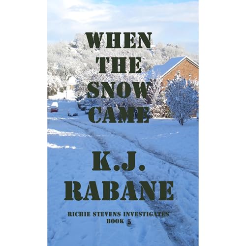When the Snow Came [Written by K.J. Rabane]