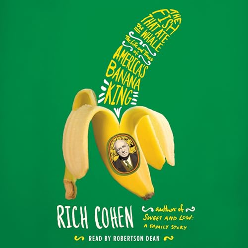 The Fish That Ate the Whale by Rich Cohen episode artwork