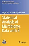 Statistical Analysis of Microbiome Data with R (ICSA Book Series in Statistics)