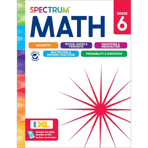 Spectrum 6th Grade Math Workbook, Activity Book for Kids Ages 11-12, Geometry, Ratio, Mathematics Equations, Multiplication and Division of Fractions, and More, Classroom or Homeschool Curriculum