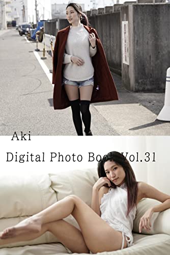 Digital Photo Book Vol.31: フォトグラファーAkiの撮り下ろしポートレート作品集 (ReimeiBooks)