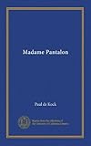  Madame Pantalon