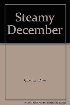 Steamy December - Book #2 of the November-December