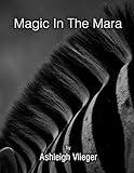 Magic in The Mara
