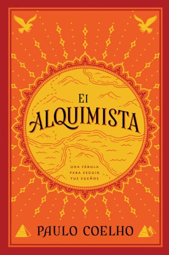 The Alchemist El Alquimista: A Modern Classic Fable of Spiritual ...