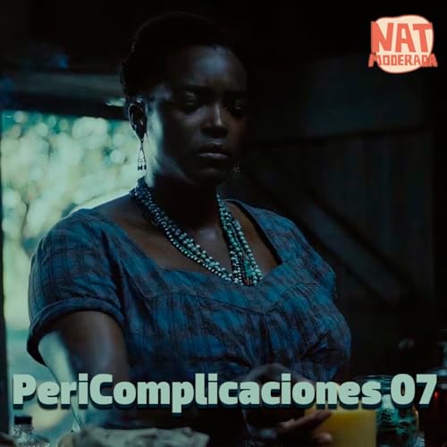 PeriComplicaciones Ep.07: Sexo bien (Sinners)