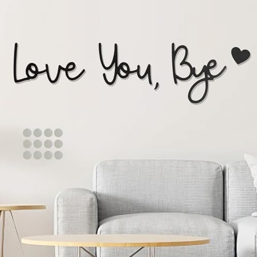 KASESSS Letrero con Texto en Inglés 'Love You Bye Above Door', Letrero de «Love You Bye», Letrero Decorativo de Pared para Decoración de Pasillo con Puntos Adhesivos de, Decoración Moderna del Hogar