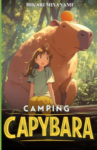 CAMPING CAPYBARA: Un livre magique dédié aux animaux les plus drôles du monde