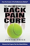 The Amazing Tennis Ball Back Pain Cure (English Edition)