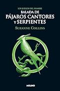Los Juegos del Hambre 4 - Balada de pájaros cantores y serpientes