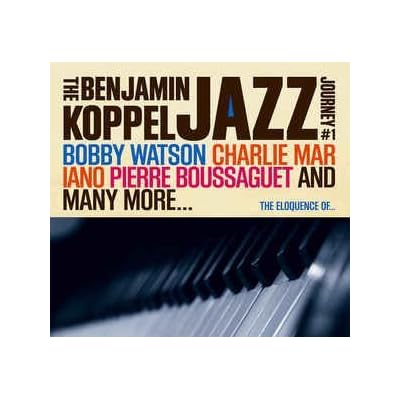 The Eloquence Of....:The Benjamin Koppel Jazz Journey #1