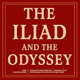 The Iliad & The Odyssey: The Definitive Ancient Greek Epics cover art