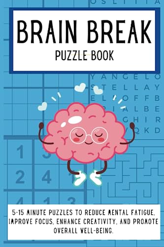Brain Break Puzzle Book: Brain Breaks For Adults, Brain Break Ide...