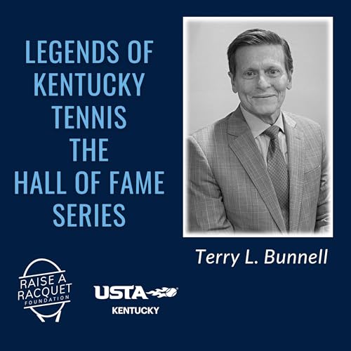 Conversation with Kentucky Tennis Legend Terry L. Bunnell