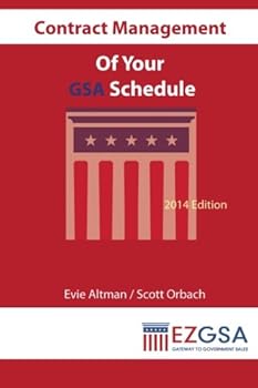 Paperback Contract Management of Your GSA Schedule: 2014 Edition Book