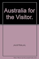 Australia for the Visitor B002TZBEJU Book Cover