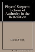 Players' Scepters: Fictions of Authority in the Restoration 080324102X Book Cover