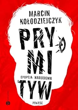 Hardcover Prymityw Epopeja narodowa (Polish Edition) [Polish] Book