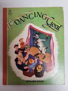 Hardcover The Dancing Goat (Bonnie Book) Book