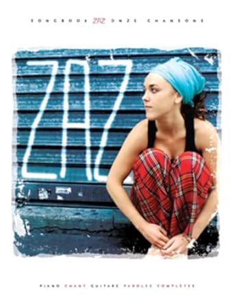 Zaz --- Chant, Guitare Tablatures Ou Piano