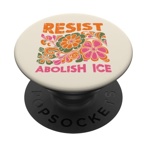 Immigrant resist abolish ice psychedelic protest women men popsockets adhesive popgrip