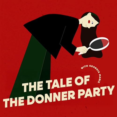 The GRUESOME Tale Of The Donner Party: What Would You Do To Survive?