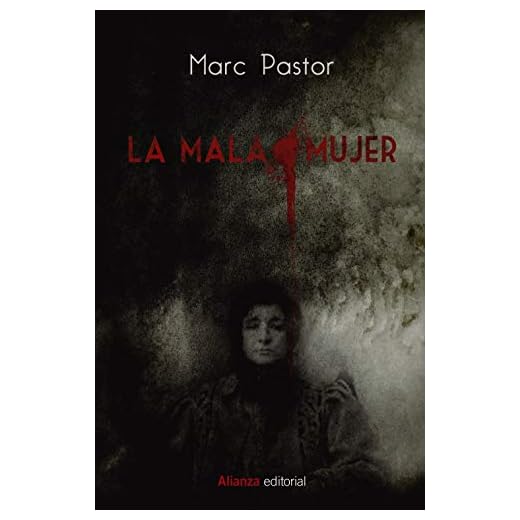 La mala mujer (Libros Singulares)