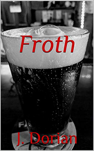 Froth (English Edition) Froth (English Edition)