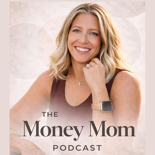 The Money Mom Podcast Podcast Por Rachel Coons arte de portada