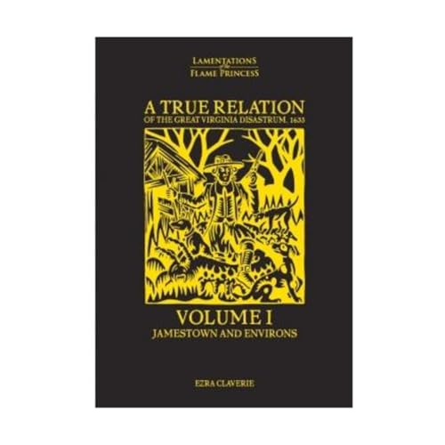 True Relation of The Great Virginia Disastrum - 1633, A