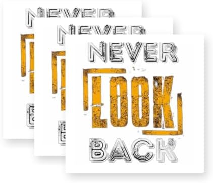 Never Look Back Motivation Premium Vinyl Stickers 3 Pack 3 Inch image 5