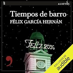 Tiempos de barro Audiolibro Por F&eacute;lix Garcia Hern&aacute;n arte de portada