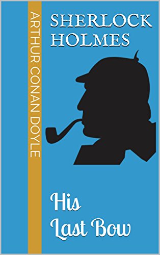 Image of His Last Bow (Sherlock Holmes Book 8)