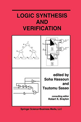Logic Synthesis and Verification (The Springer International Series in Engineering and Computer Science, 654)