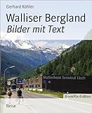  Walliser Bergland: Bilder mit Text (German Edition)