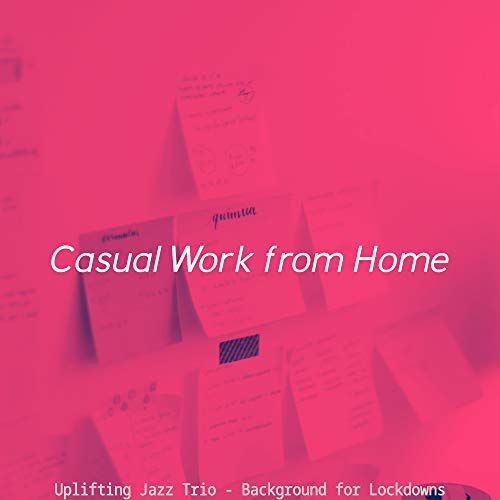 Play Uplifting Jazz Trio - Background for Lockdowns by Casual Work from ...