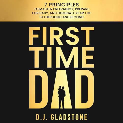 First Time Dad (By D.J. Gladstone) episode artwork
