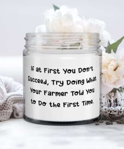 Sarcastic Farmer Gifts, If at First You Don't Succeed, Try Doing What Your Farmer Told You to Do the First, Farmer Candle From Coworkers