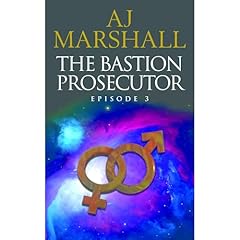 The Bastion Prosecutor - Episode 3 Audiolibro Por A J Marshall arte de portada