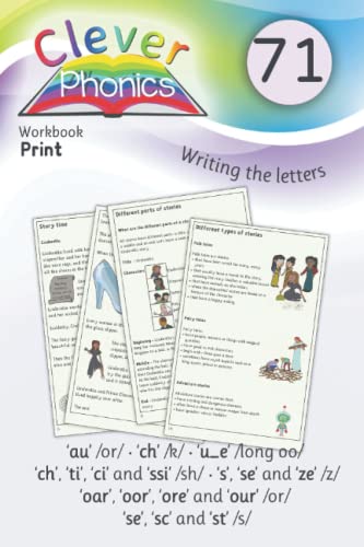 Clever Phonics - Workbook - ‘au’ /or/ • ‘ch’ /k/ • ‘u_e’ /long oo/ ‘ch’, ‘ti’, ‘ci’ and ‘ssi’ /sh/ • ‘s’, ‘se’ and ‘ze’ /z/ ‘oar’, ‘oor’, ‘ore’ and ... children phonics and to read & write.